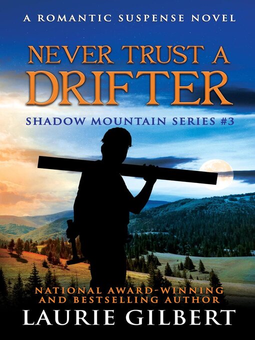 Title details for Never Trust a Drifter by Laurie Gilbert - Available